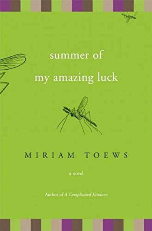 Book cover for "Summer of My Amazing Luck" by Miriam Toews
