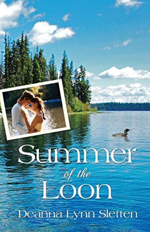 Book cover for "Summer of the Loon" by Deanna Lynn Sletten