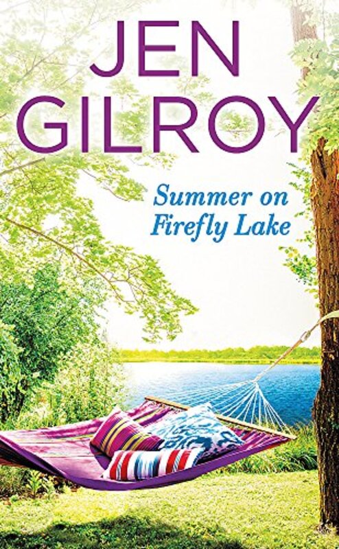 Book cover for "Summer on Firefly Lake" by Jen Gilroy