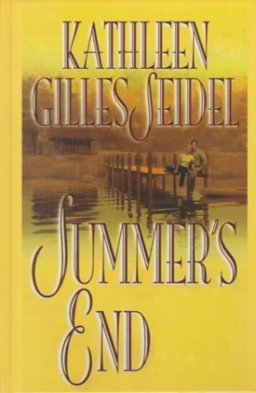 Book cover for "Summer's End" by Kathleen Gilles Seidel