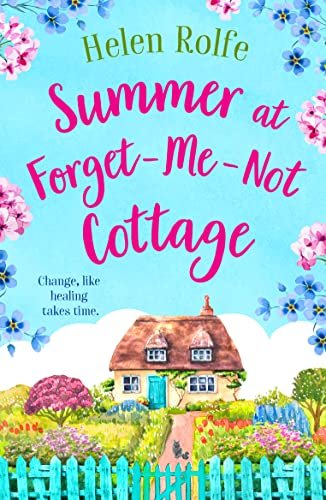 Book cover for "Summer at Forget-Me-Not Cottage" by Helen J Rolfe
