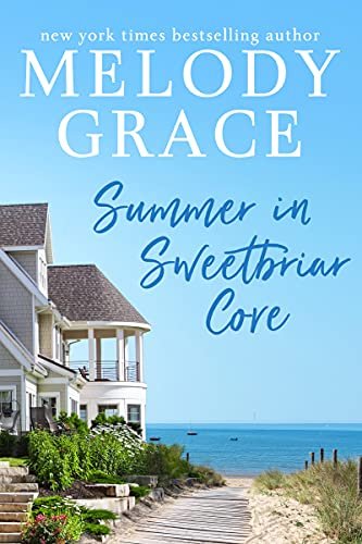 Book cover for "Summer in Sweetbriar Cove" by Melody Grace