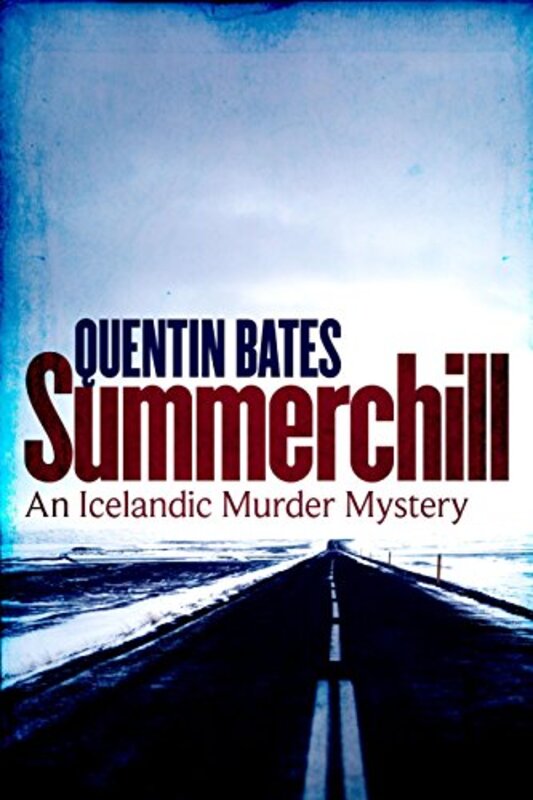 Book cover for "Summerchill" by Quentin Bates
