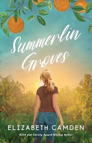 Book cover for "Summerlin Groves" by Elizabeth Camden
