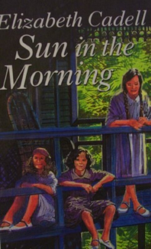 Book cover for "Sun In The Morning" by Elizabeth Cadell