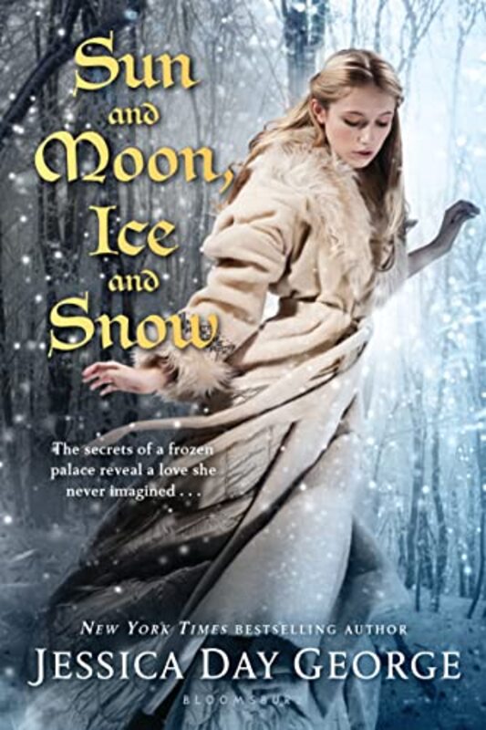 Book cover for "Sun and Moon, Ice and Snow" by Jessica Day George