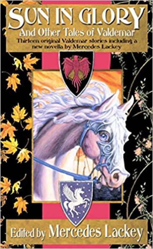 Book cover for "Sun in Glory and Other Tales of Valdemar" by Mercedes Lackey