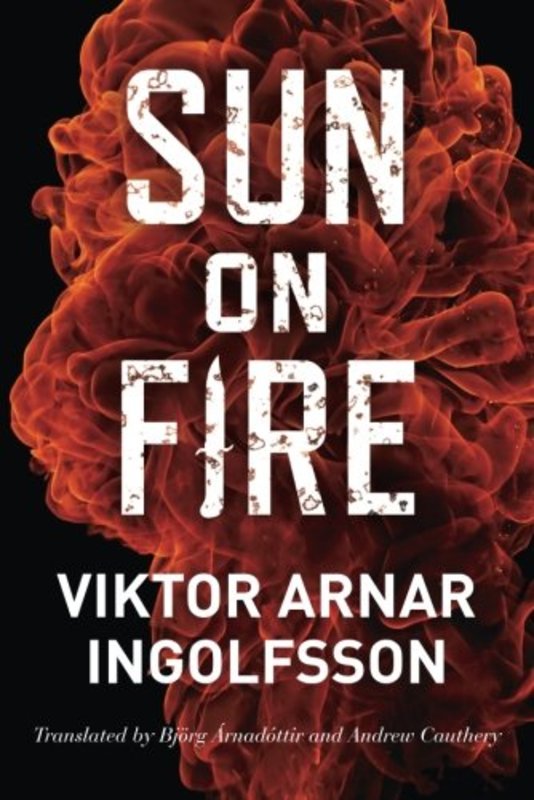 Book cover for "Sun on Fire" by Viktor Arnar Ingolfsson