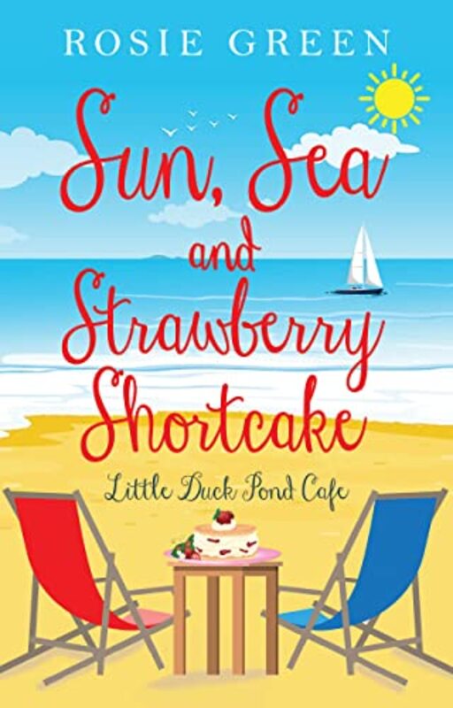 Book cover for "Sun, Sea and Strawberry Shortcake" by Rosie Green