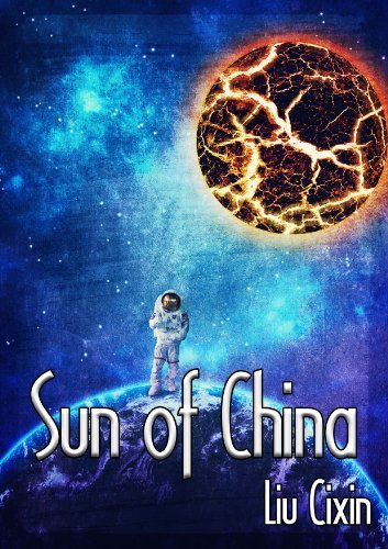 Book cover for "Sun of China" by Liu Cixin