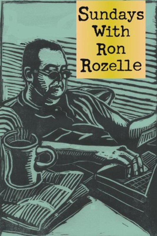 Book cover for "Sundays with Ron Rozelle" by Ron Rozelle