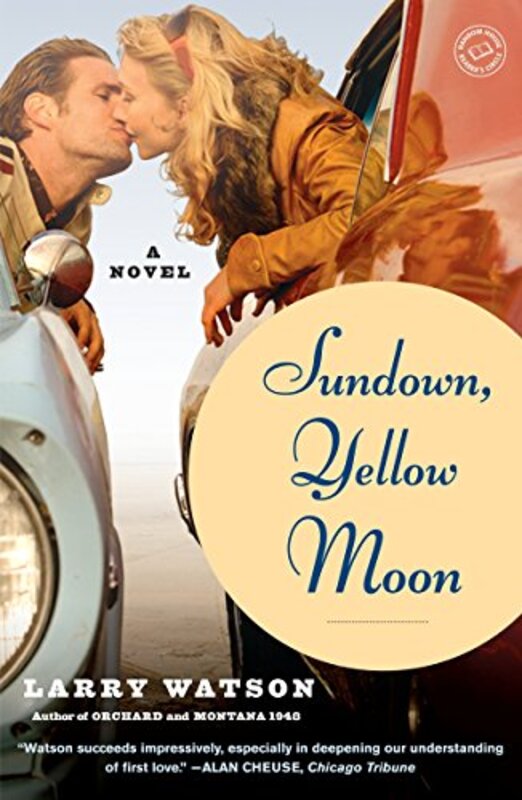 Book cover for "Sundown, Yellow Moon" by Larry Watson