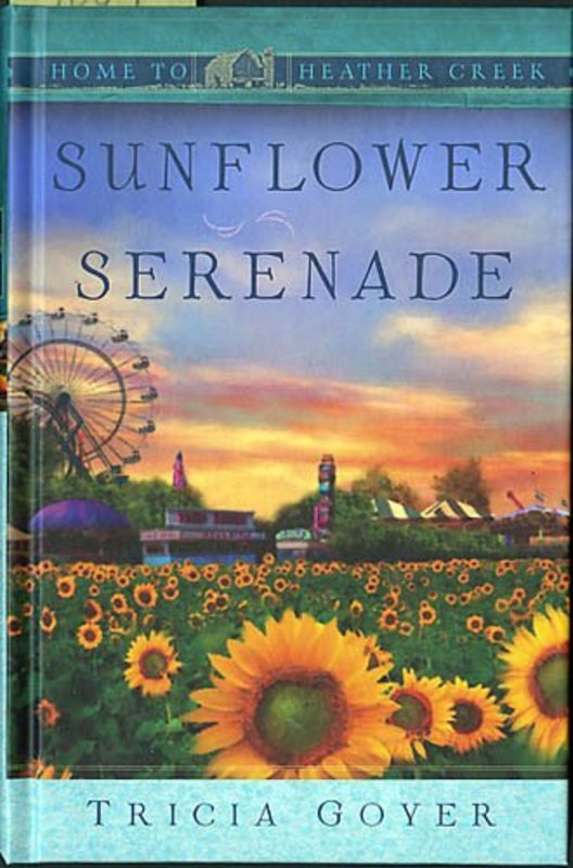 Book cover for "Sunflower Serenade" by Tricia Goyer