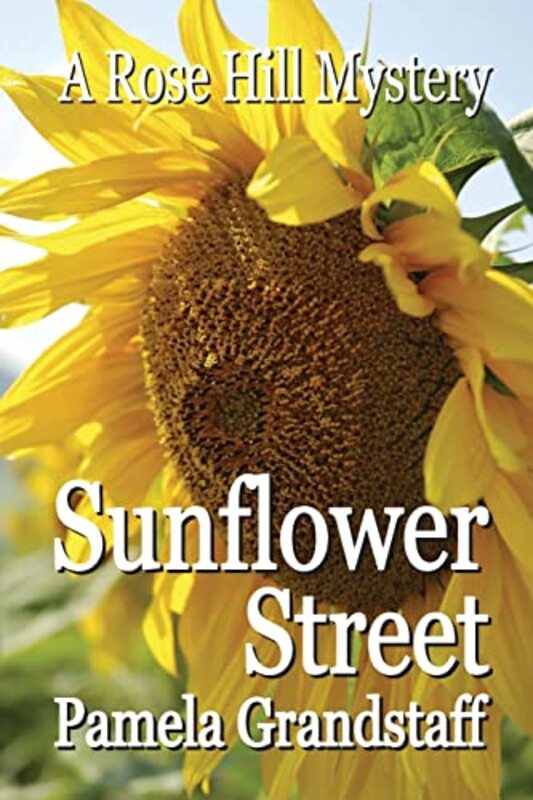 Book cover for "Sunflower Street" by Pamela Grandstaff