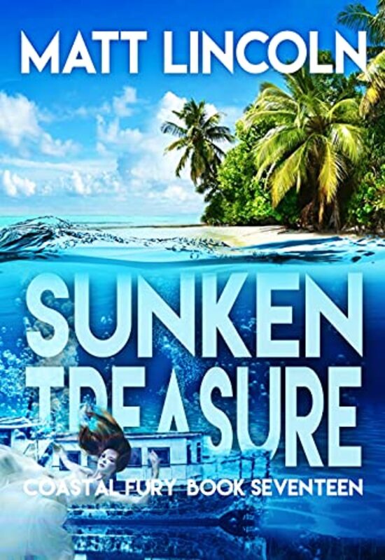 Book cover for "Sunken Treasure" by Matt Lincoln