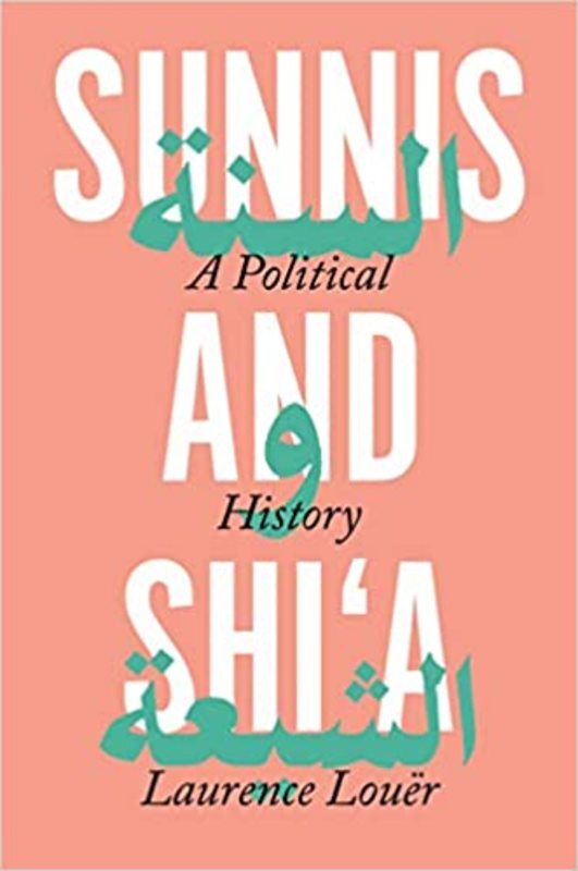 Book cover for "Sunnis and Shi'a" by Laurence Louër