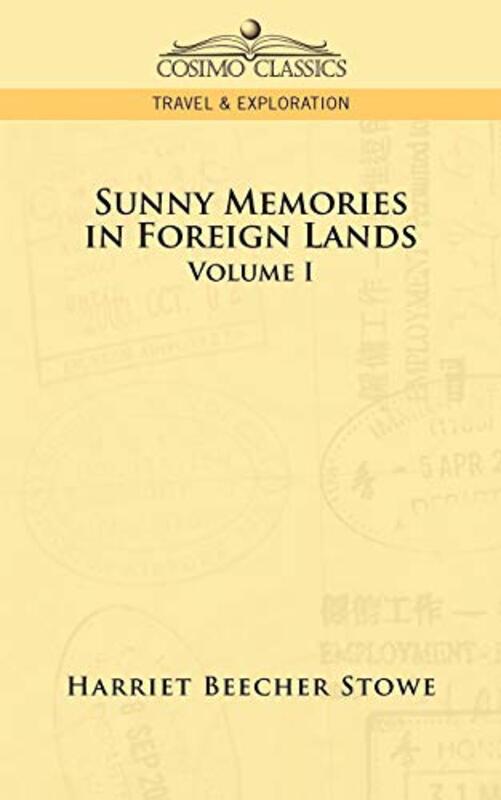 Book cover for "Sunny Memories in Foreign Lands" by Harriet Beecher Stowe