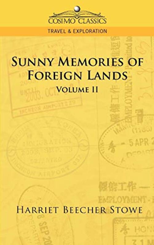 Book cover for "Sunny Memories of Foreign Lands - Vol. 2" by Harriet Beecher Stowe