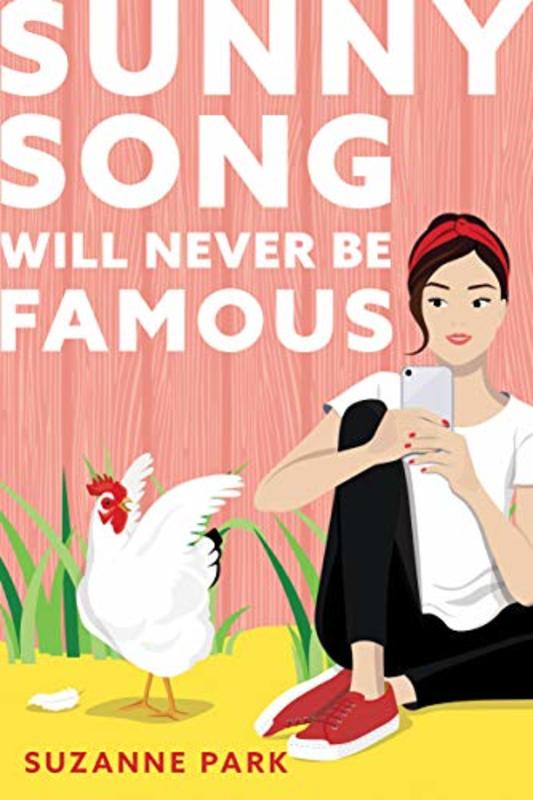 Book cover for "Sunny Song Will Never Be Famous" by Suzanne Park