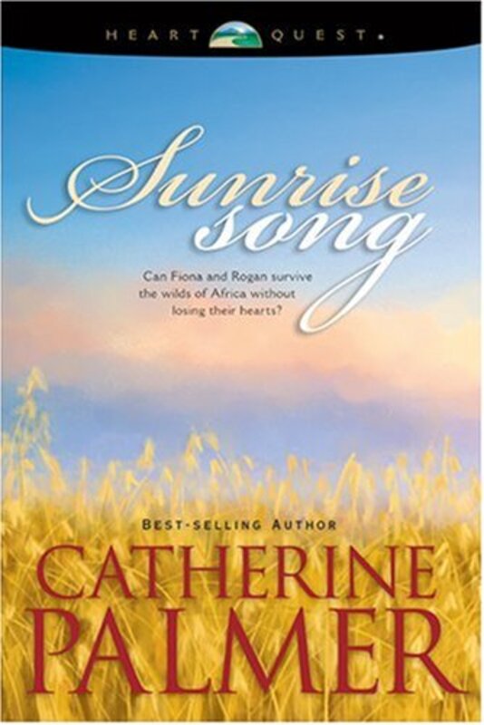 Book cover for "Sunrise Song" by Catherine Palmer