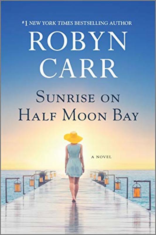 Book cover for "Sunrise on Half Moon Bay" by Robyn Carr