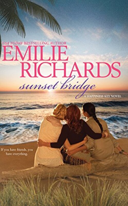Book cover for "Sunset Bridge" by Emilie Richards