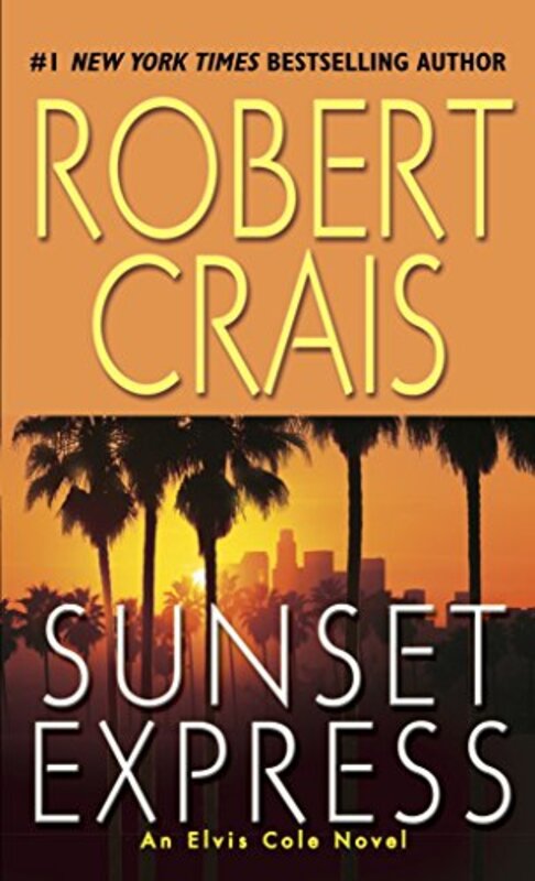 Book cover for "Sunset Express" by Robert Crais