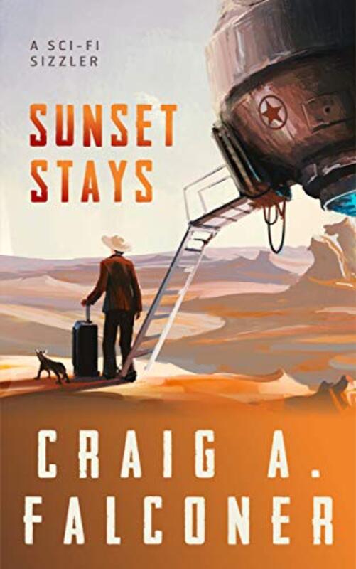 Book cover for "Sunset Stays" by Craig A Falconer