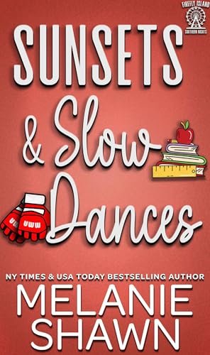 Book cover for "Sunsets & Slow Dances" by Melanie Shawn