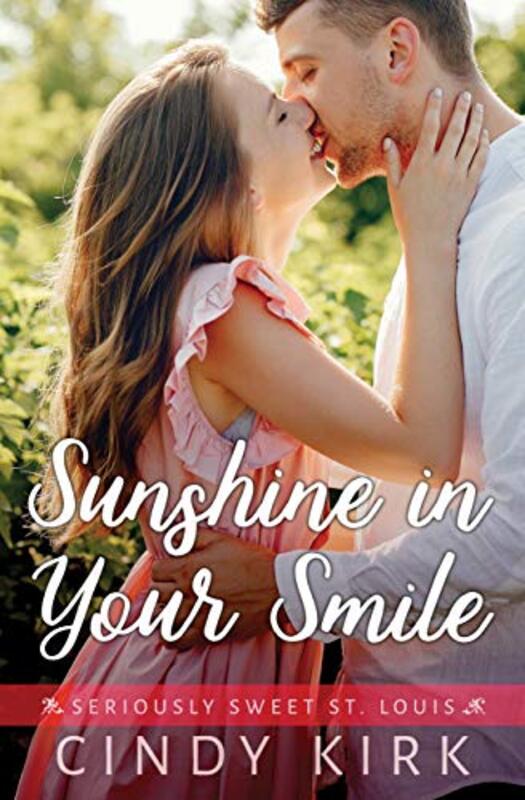 Book cover for "Sunshine In Your Smile" by Cindy Kirk