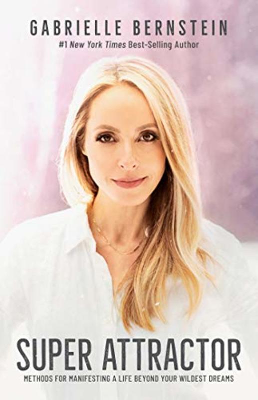 Book cover for "Super Attractor" by Gabrielle Bernstein