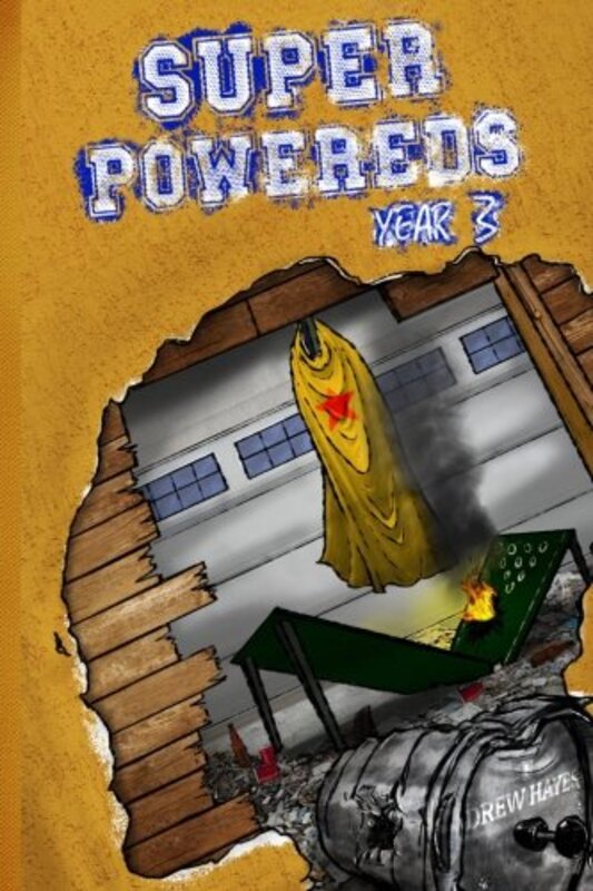 Book cover for "Super Powereds: Year 3" by Drew Hayes