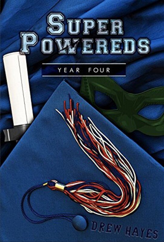 Book cover for "Super Powereds: Year 4" by Drew Hayes