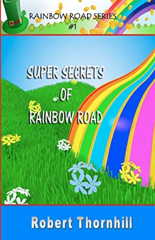Book cover for "Super Secrets Of Rainbow Road" by Robert Thornhill