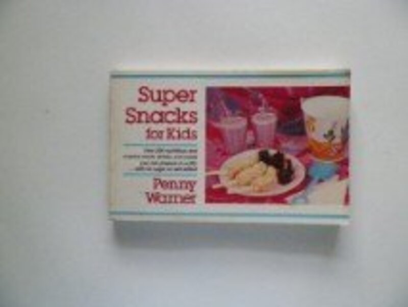 Book cover for "Super Snacks for Kids" by Penny Warner