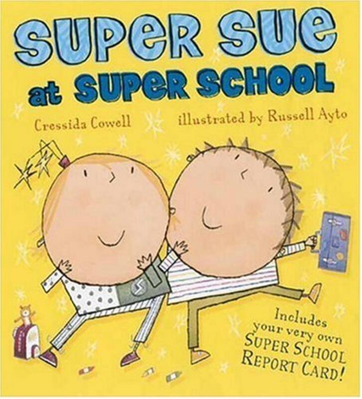 Book cover for "Super Sue at Super School" by Cressida Cowell