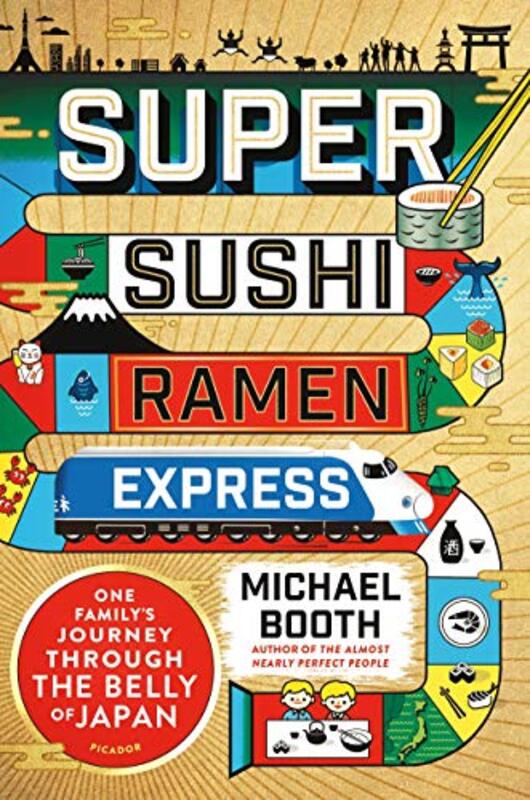 Book cover for "Super Sushi Ramen Express / Sushi and Beyond" by Michael Booth