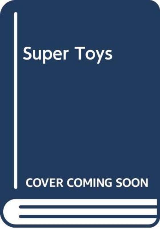 Book cover for "Super Toys" by Penny Warner