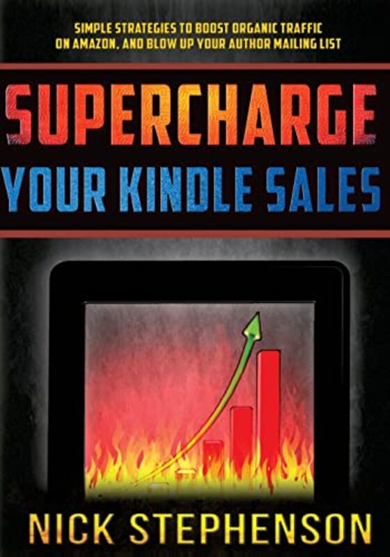 Book cover for "Supercharge Your Kindle Sales" by Nick Stephenson