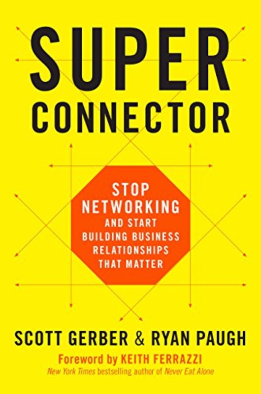 Book cover for "Superconnector" by Scott Gerber