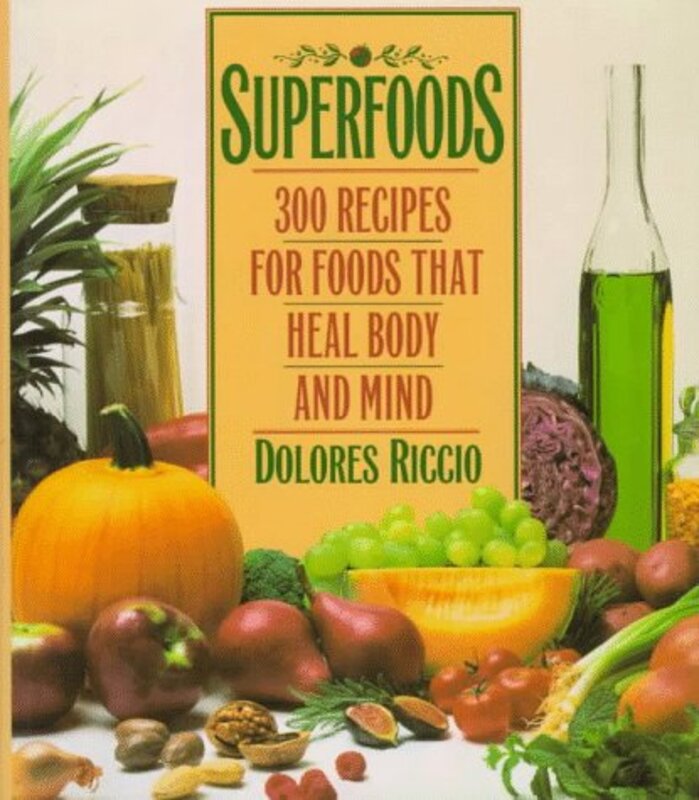 Book cover for "Superfoods" by Dolores Stewart Riccio