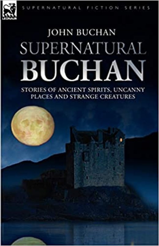 Book cover for "Supernatural Buchan" by John Buchan