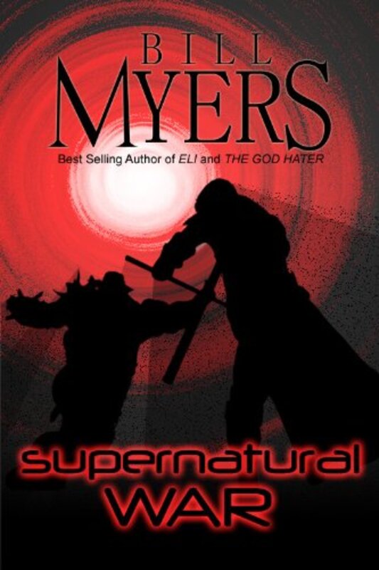 Book cover for "Supernatural War" by Bill Myers