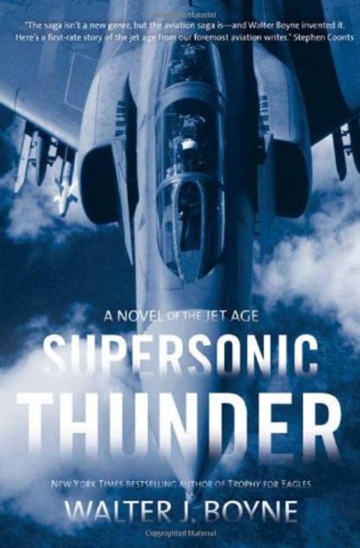 Book cover for "Supersonic Thunder" by Walter J Boyne