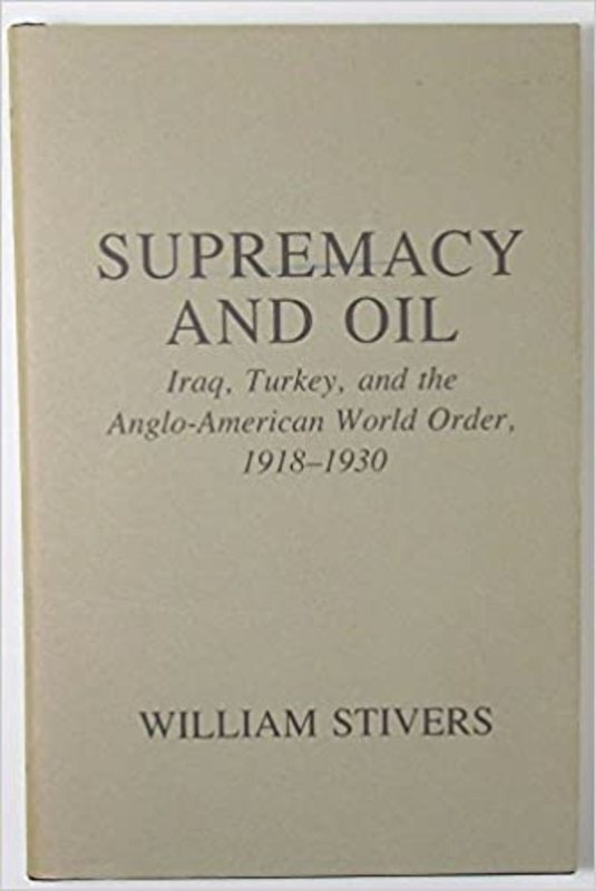 Book cover for "Supremacy and Oil" by William Stivers