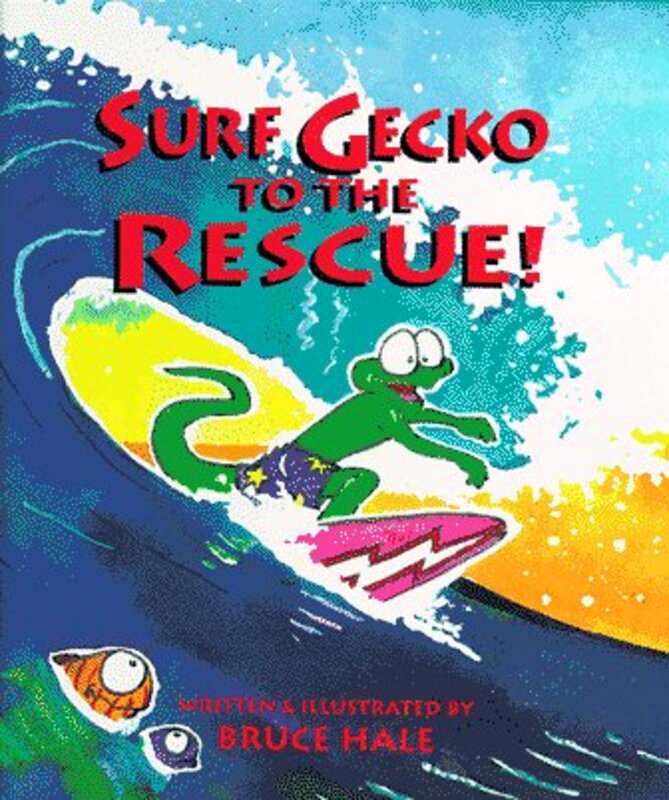 Book cover for "Surf Gecko to the Rescue!" by Bruce Hale