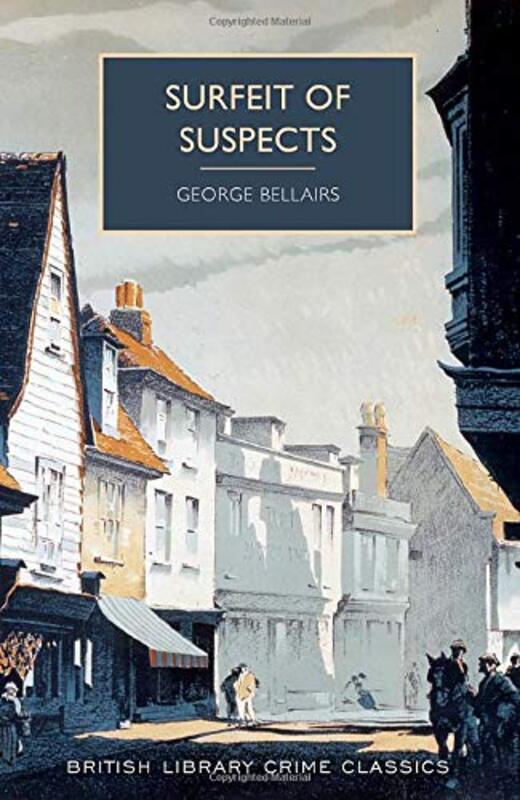 Book cover for "Surfeit of Suspects" by George Bellairs