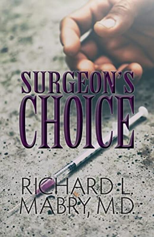 Book cover for "Surgeon's Choice" by Richard L Mabry