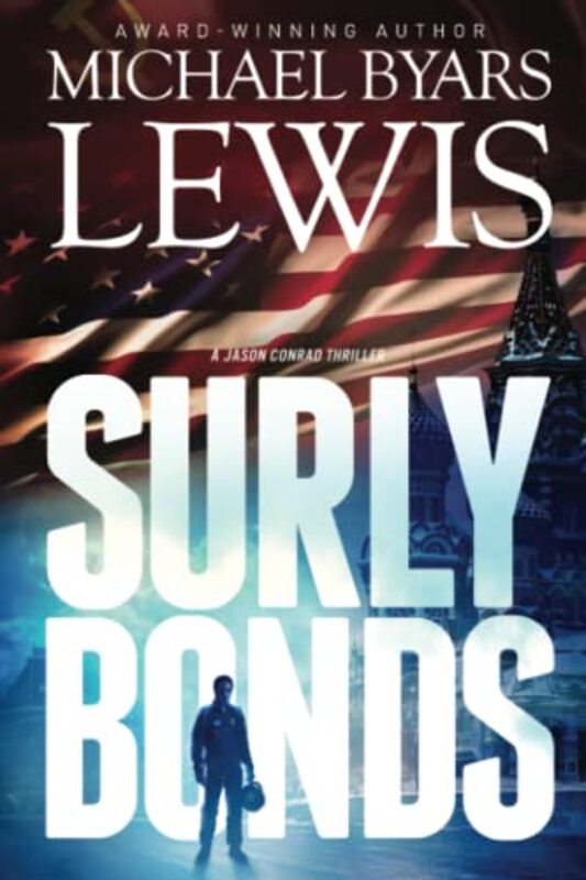 Book cover for "Surly Bonds" by Michael Byars Lewis