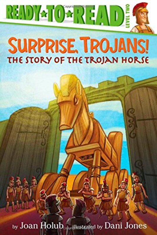 Book cover for "Surprise, Trojans!" by Joan Holub